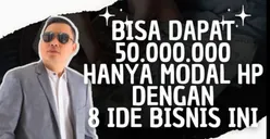 Ide Usaha Penghasil Uang hingga Puluhan Juta Rupiah Dalam Waktu Sebulan, Modal Smartphone dan Kemauan