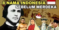 Sudah Tercatat Sejak Tahun 78 Masehi, Ini Daftar Nama Negara Indonesia Sebelum 17 Agustus Diperingati sebagai Hari Kemerdekaan