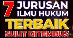 Kudu Serius Kalo Mau Lulus! Ini Daftar Jurusan Kuliah Ilmu Hukum di Perguruan Tinggi Negeri yang Paling Sulit Ditembus