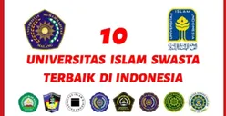 10 Universitas Islam Swasta Paling Terbaik di Indonesia, Adakah Kampusmu?