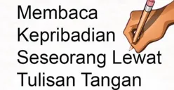 Cara Mengenali Kepribadian Seseorang dari 4 Kemiringan Tulisan Tangan, Kamu Tipe yang Mana?