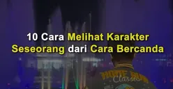Mengenali Karakter dan Kepribadian Orang Berdasarkan Cara Bercanda, Pengagum Jenis Parodi dan Sarcasm Ternyata Merahasiakan Ini