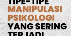 Arti Sejati dari Teror! Inilah 7 Jenis Manipulasi Psikologis yang Paling Banyak Dilakukan oleh para Manipulator