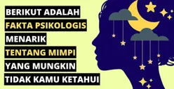 11 Fakta Menarik Tentang Mimpi yang Jarang Diketahui, Terjadi di Alam Bawah Sadar dan Tingkatkan Kreativitas