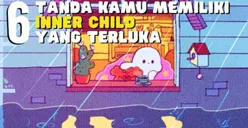 Menjadi Perusak Kebahagiaan! Cek 6 Tanda Individu yang Masih Memiliki Luka Batin di Masa Kecil atau Inner Child