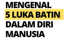 Mencuri Potensi Kebahagiaan di Masa Depan, Inilah 5 Jenis Luka Batin Dalam Diri Manusia Serta Dampak Jangka Panjangnya