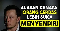 Bukan Karena Anti Sosial! Ternyata ini Penyebab Orang dengan Kombinasi Kecerdasan di Atas Rata-Rata Senang Menyendiri