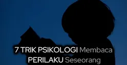 Cara Sederhana Mengetahui Suasana Hati Seseorang Melalui Perilaku menurut Psikologi, Fokus dengan Mengamati Perbuatan Bukan Mendengar Perkataan!