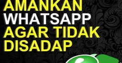Agar Tidak Disadap, Ini 5 Cara Mudah Terhindar dari Pelaku Kejahatan Siber via WhatsApp, Ini Rinciannya