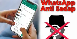 6 Cara agar Akun WhatsApp Tidak Menjadi Korban Peretasan dan Penyusupan, Nomor 5 Paling Jarang Disadari oleh Pengguna