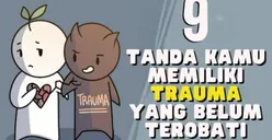 Waspada! 9 Tanda Seseorang Masih Menyimpan Luka Trauma, Nomor 8 Bisa Hancurkan Kualitas Hubungan! 