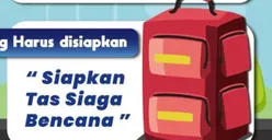 Waspada Gempa Megathrust! Tas Siaga Bencana Wajib Siap, Ini yang Harus Dibawa