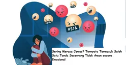 Sering Merasa Cemas? Ternyata Termasuk Salah Satu dari 5 Tanda Seseorang Tidak Aman secara Emosional