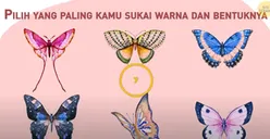 Tes Kepribadian: Gambar Kupu-Kupu Mana yang Kamu Suka?