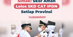 CATAT! Kuota IPDN per Provinsi Tahun 2024 Sudah Rilis, Segini Skor Aman Lolos SKD CAT IPDN Tiap Provinsi