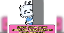 Setelah Error 3 Hari Kini Bstation Kembali Normal, Fitur Ini Masih Dalam Perbaikan