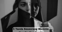5 Tanda Orang yang Memiliki Kepribadian Ganda Menurut Psikologi, Sering Tak Sadar dengan Hal yang Dilakukan