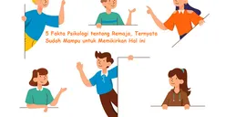 5 Fakta Psikologi tentang Remaja, Ternyata Sudah Mampu untuk Memikirkan Hal ini
