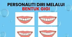 Beberapa Fakta Kepribadian Kamu Berdasarkan dari Bentuk Gigi, Apakah Kamu Pemalu?