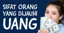 Daftar Sifat Manusia yang Pasti Dijauhi Uang, Bertahan dengan Pola Pikir dan Perasaan ini Dijamin Auto Miskin di Masa Depan