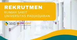 RS Unpad Buka Loker untuk Lulusan SMA dan SMK Posisi Pemulasaraan Jenazah, Ini Kualifikasi yang Diperlukan dan Link Pendaftaran