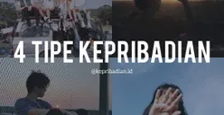4 Tipe Kepribadian Manusia, Cek Kamu Termasuk Orang yang Melankolis atau Ceria di Sini