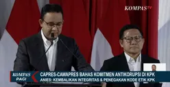 Hadiri Acara Paku Integritas yang Diselenggarakan KPK, Anies Baswedan: Komitmen Kami untuk...