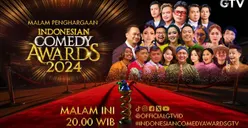 Saksikan Malam Puncak Penghargaan Indonesian Comedy Awards 2024 di GTV, Pukul 20.00 WIB