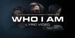 Lirik Lagu Who I Am - Alan Walker, Putri Ariani dan Peder Elias Lengkap dengan Terjemahan Bahasa Indonesia