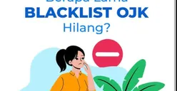 Tertekan Karena Riwayat Keuangan Masuk ke Dalam Daftar Hitam? Lakukan 2 Cara ini Agar Status BI Checking atau SLIK OJK Sempurna