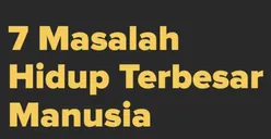 Bukan Tumpukan Utang atau Terbatasnya Uang, Inilah 7 Masalah Hidup Terbesar Manusia yang Bikin Bimbang