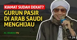 Bukan Menghijaunya Tanah Arab, Kata Buya Yahya yang Harus Lebih Ditakuti dan Dipersiapkan yakni Hal Ini