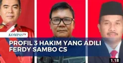 Inilah Profil 3 Hakim yang Vonis dan Adili Ferdy Sambo CS, Serta Sederet Fakta Kasus yang Pernah Ditangani