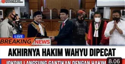 CEK FAKTA! Tak Becus Urus Ferdy Sambo, Hakim Wahyu Dipecat Langsung oleh Jokowi, Benarkah?