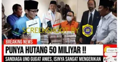 CEK FAKTA: Beredar Kabar Sandiaga Uno Gugat Anies Baswedan Terkait Hutang 50 Miliar, Benarkah?