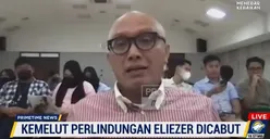 LPSK Cabut Perlindungan Richard Eliezer Imbas Wawancara, Pakar Hukum Ngamuk: Hanya Gara-gara Ngejar Rating