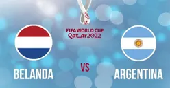 Link Jadwal Piala Dunia 2022 Quarter Final Argentina VS Belanda! Cek Line Up di Sini