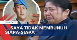 Tak Paham Alasan Dijadikan Terdakwa, Tangis Putri Candrawathi Pecah: Saya Tidak Membunuh Siapa-Siapa