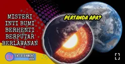 Fenomena Inti Bumi Berhenti dan Berputar Balik Arah dalam Satu Siklus Ayunan, Peneliti Temukan Kejanggalan Ini