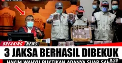 Geger Isu 3 Jaksa Berhasil Dibekuk dan Hakim Wahyu Bongkar Suap Ferdy Sambo,Benarkah? Cek Faktanya!