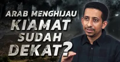 Kesalahan Mindset! Ini Kata Habib Jafar Tentang Menghijaunya Tanah Arab sebagai Tanda Datangnya Hari Kiamat