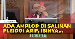 JPU Panik! Ada Amplop Dalam Salinan Nota Pembelaan Arif Rachman, Hakim Ketua Langsung Klarifikasi Isinya