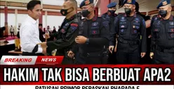 Hakim Tak Berkutik, Ratusan Anggota Brimob Serbu PN Jaksel untuk Bebaskan Richard Eliezer, Cek Faktanya!