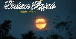 Bulan Rajab 1444 H Telah Tiba! Berikut 5 Amalan Ibadah yang Bisa Dilakukan dari Puasa Sunah hingga Sedekah