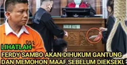 Heboh Ferdy Sambo akan Dihukum Gantung dan Memohon Maaf Sebelum Dieksekusi Mati, Benarkan?