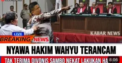 GEGER! Nyawa Hakim Wahyu Iman Santoso Terancam Usai Beri Vonis Pada Ferdy Sambo, Benarkah?