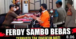 Ferdy Sambo Bebas dan Ternyata Tak Dihukum Mati, Benarkah? Cek Faktanya!