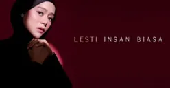 Lirik Lagu Lesti Kejora Insan Biasa, Cerita tentang Kesempatan Kedua yang Mirip Kisahnya dengan Rizky Billar