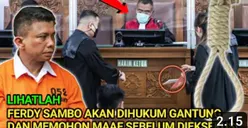 Ferdy Sambo Akan Dihukum Gantung dan Memohon Maaf Sebelum Dieksekusi, Cek Faktanya!