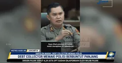 Anggotanya Dimaki-maki Debt Collector, Kapolda Metro Jaya Murka: Darah Saya Mendidih!